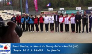Présentation des finales, cinquième étape du Super 16 féminin, Sport Boules, Bourg-Saint-Andéol 2016
