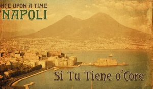 Maurizio Abeni Ft. Manuela Loffredo - Si Tu Tiene o'Core - Once Upon a Time in Napoli