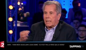 ONPC : Yann Moix agace Jean-Louis Debré, "Ce n’est pas la peine que je vienne" (Vidéo)
