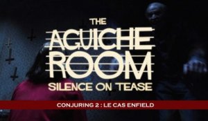 Aguiche Room : Conjuring 2, le Cas Enfield
