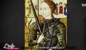 À qui appartient Jeanne d’Arc ? - L'info dans le rétro