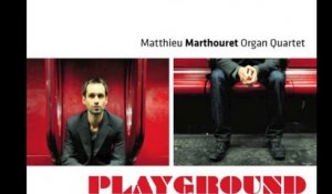 Matthieu Marthouret Organ Quartet - Morning Light - album Playground