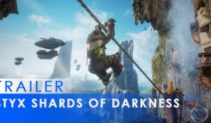 Styx -  Shards of Darkness - E3 Trailer
