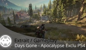 Extrait / Gameplay - Days Gone (Post-Apocalypse sur PS4)