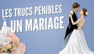 Top 8 des trucs pénibles qui arrivent à tous les mariages