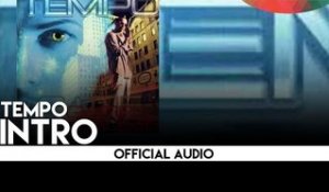 Tempo - Intro [Official Audio]