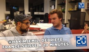 @Hakimjemili débriefe France-Suisse à 20 Minutes