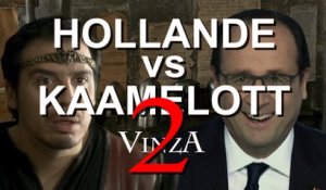 HOLLANDE VS KAAMELOTT 2