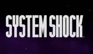 System Shock (reboot) - Pre-Alpha Steam Trailer