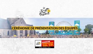 [LIVE] Cérémonie de présentation des équipes du Tour de France 2016