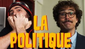 La Politique - Bapt&Gael