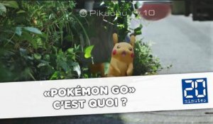 «Pokémon Go» : C'est quoi ?