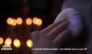 Secrets d'Histoire -La Grande Mademoiselle, une rebelle sous Louis XIV - Le maquillage