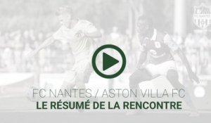 FC Nantes - Aston Villa : le résumé