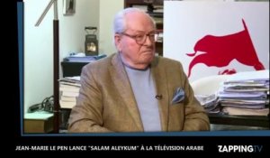 Jean-Marie Le Pen lance "Salam aleykoum" à la télévision arabe (vidéo)