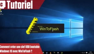 Comment créer une clef USB bootable Windows 10 avec WinToFlash ?