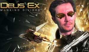 Deus EX Mankind Divided : Notre TEST vidéo