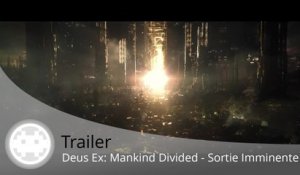 Trailer - Deus Ex: Mankind Divided (Sortie Imminente !)
