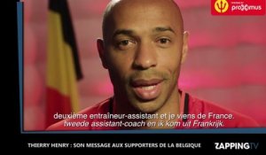 Thierry Henry : Son message aux supporters de la Belgique