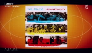 Alcaline - La Minute - The Police "Synchronicity"