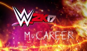 WWE 2K17 : Bande-annonce mode Ma Carrière