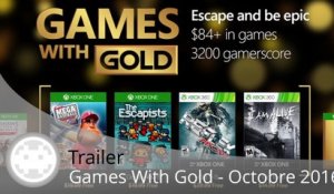 Trailer - Games With Gold (Octobre 2016 en Vidéo !)