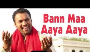 Bann Maa Aaya Aaya | Bann Mata Bhajan | Rajasthani Bhajan | Latest 2016