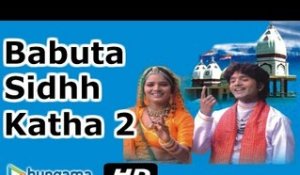 Babuta Sidhh Katha 2 | Rajasthani Devotional Song | Rajasthani Hit HD Video