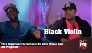 Black Violin - Important For Schools To Have Arts And Music Programs (247HH Exclusive) (247HH Exclusive)