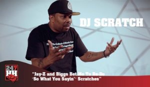 DJ Scratch - Jay-Z and Biggs Bet Me To Re-Do "So What You Sayin'" Scratches (247HH Exclusive) (247HH Exclusive)