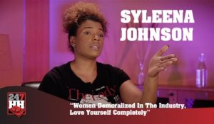 Syleena Johnson - Women Demoralized In The Industry, Love Yourself Completely (247HH Exclusive)  (247HH Exclusive)