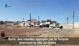 Syrie: des rebelles appuyés par la Turquie prennent Dabiq
