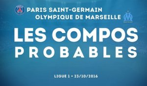 Paris - Marseille : les compositions probables !