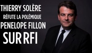 Thierry Solère réfute la polémique Penelope Fillon sur RFI