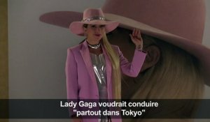 Lady Gaga voudrait conduire "partout dans Tokyo"