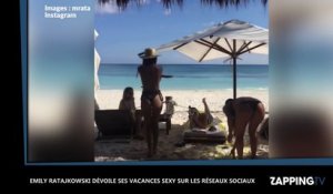 Emily Ratajkowski dévoile ses vacances sexy et torrides (Vidéo)