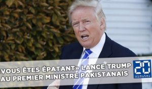 «Vous êtes épatant» lance Trump au Premier ministre pakistanais