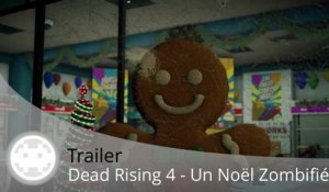 Trailer - Dead Rising 4 (L'esprit de Noël Zombifié !)