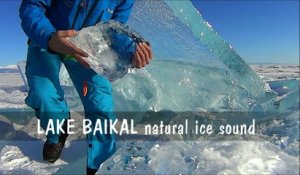 Ecoutez les bruits de la glace sur le lac Baïkal en Russie !