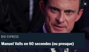 Manuel Valls en 60 secondes (ou presque)