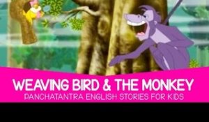 Weaving Bird & the Monkey - English Panchtantra Stories for Kids