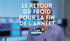 Vers le retour d'un temps hivernal en fin d'année ?