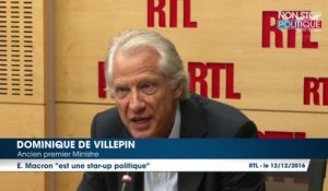 Présidentielle 2017 : Pour Dominique de Villepin, Emmanuel Macron est "une start-up politique"