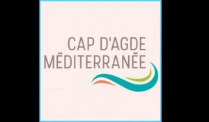 CAP D'AGDE - UN TOURISME COMMUNAUTAIRE PLUS AMBITIEUX
