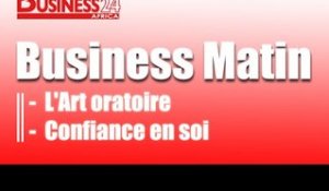 Business Matin / Edition du Lundi 27 Avril 2015 - L'Art oratoire