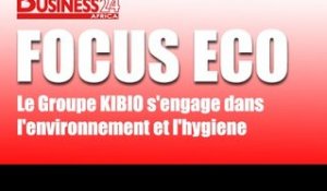 Focus Eco / Le Groupe KIBIO s'engage dans l'environnement , l'hygiene et la securité