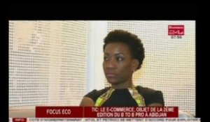 Business 24  / Focus Eco - TIC : Le E commerce , objet de la 2ème édition du B to B Pro à Abidjan