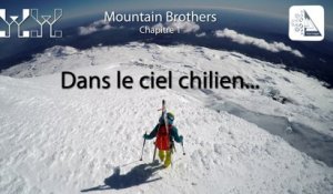Adrénaline - Ski : Dans le ciel chilien, avec Julien et Pierre Colonge