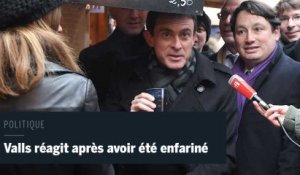 Manuel Valls réagit après avoir été enfariné