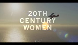 20TH CENTURY WOMEN - Trailer / Bande-annonce VOSTFR [Full HD,1920x1080p]